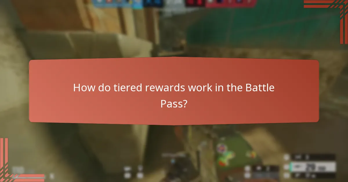 How do tiered rewards work in the Battle Pass?