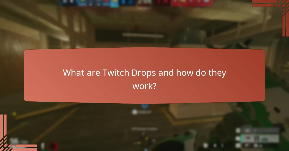 What exclusive items can I obtain through Twitch Drops?