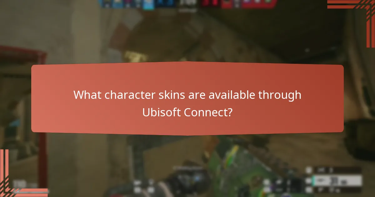 What character skins are available through Ubisoft Connect?